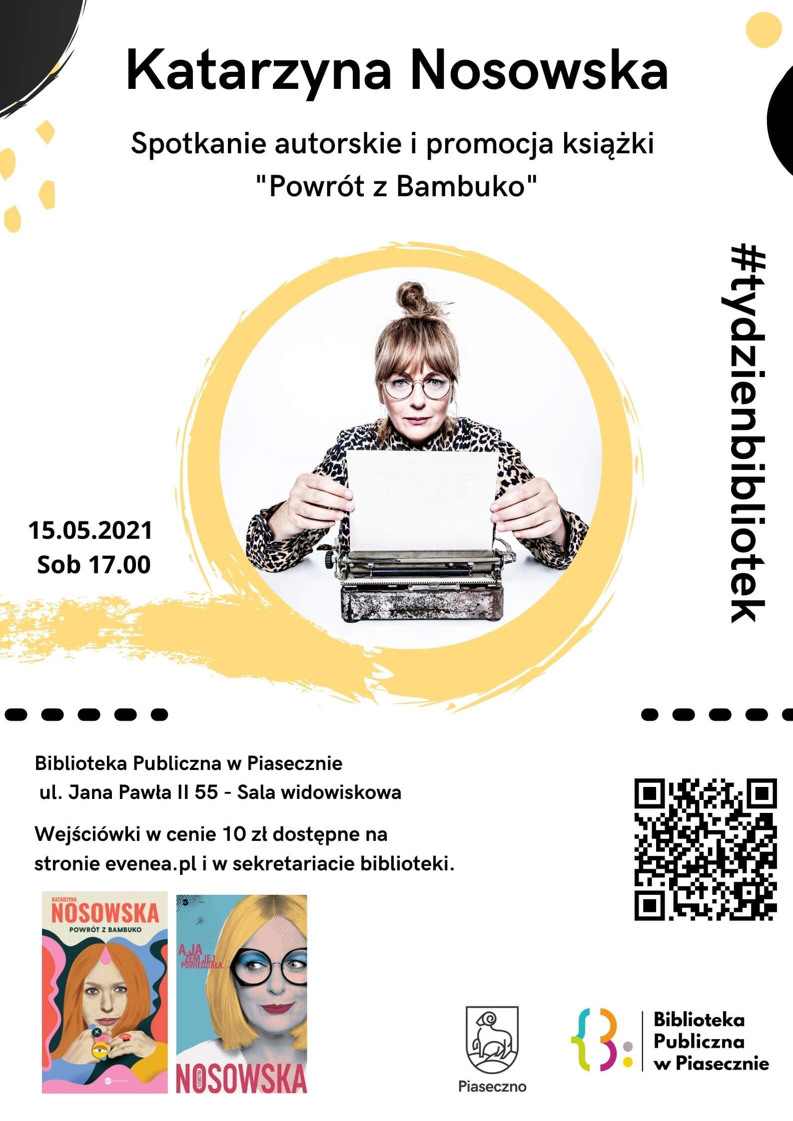 Plakat z Katarzyną Nosowską promujący spotkanie autorskie, które odbędzie się dnia 15 maja 2021 roku o godzinie 17:00