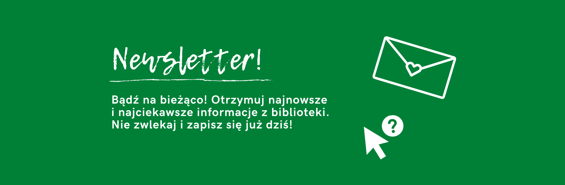 Zapisz się na newsletter Biblioteki Publicznej w Piasecznie!