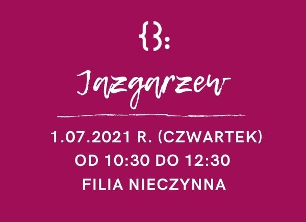 Zmiana godzin otwarcia w filii w Jazgarzewie w dniu 1.07.2021