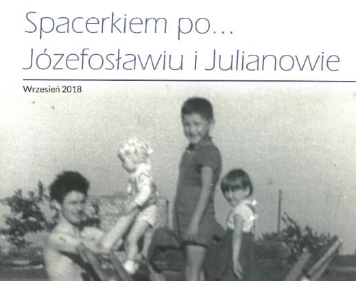 Broszura Spacerkiem po Józefosławiu I Julianowie, wrzesień 2018