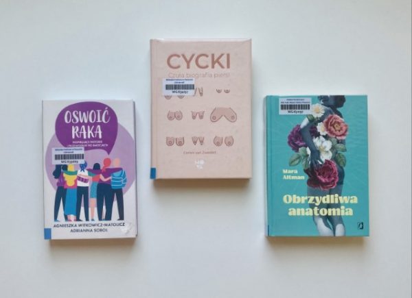 Książki "Oswoić raka", "Cycki: czuła biografia piersi", "Obrzydliwa anatomia"