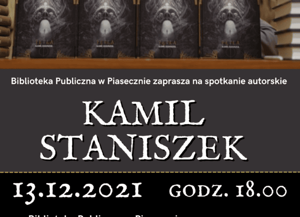 Spotkanie autorskie z Kamilem Staniszkiem 13.12.2021