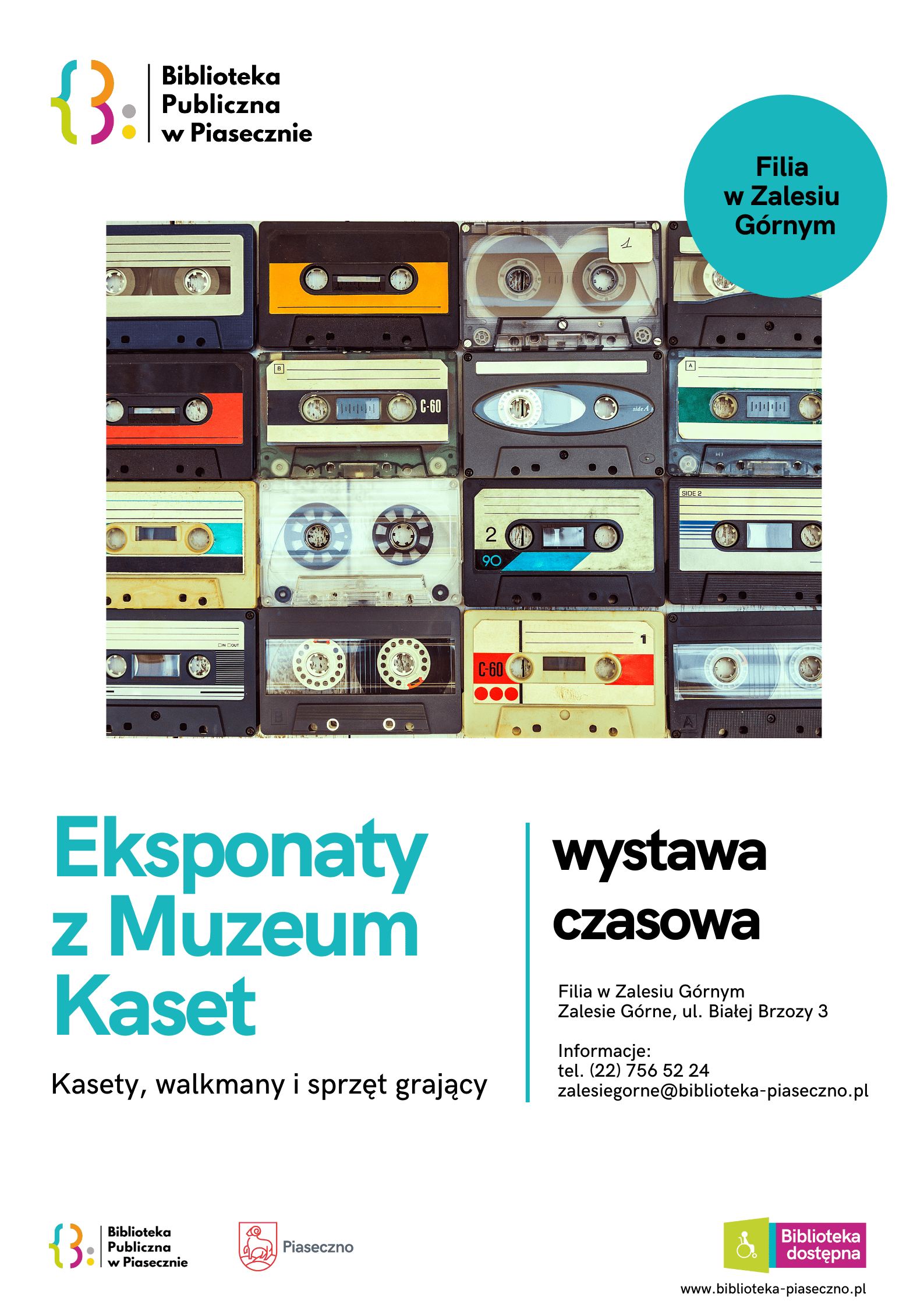 Plakat na temat wystawy czasowej eksponatów z muzeum kaset w filii w Zalesiu Górnym