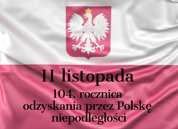 104. Rocznica Odzyskania Przez Polskę Niepodległości