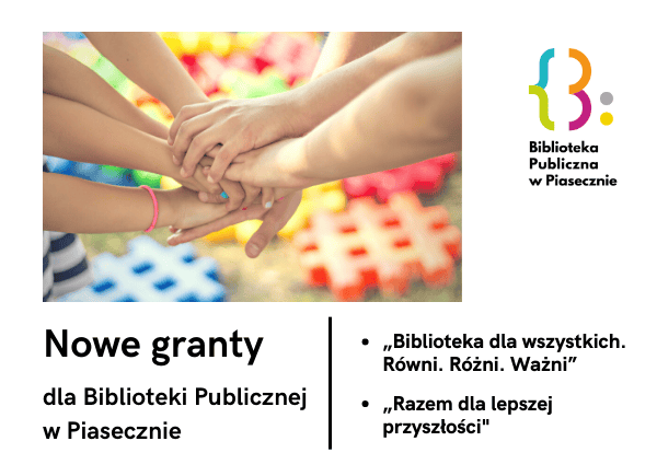 Plakat informujący o nowym dofinansowaniu dla Biblioteki Publicznej w Piasecznie
